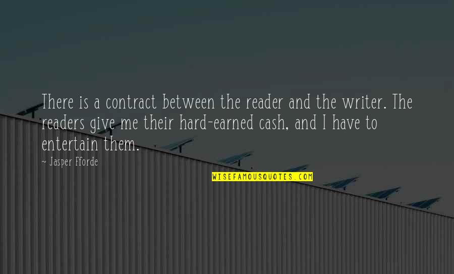 Pangako By Kindred Quotes By Jasper Fforde: There is a contract between the reader and Pangako By Kindred Quotes By Jasper Fforde: There is a contract between the reader and