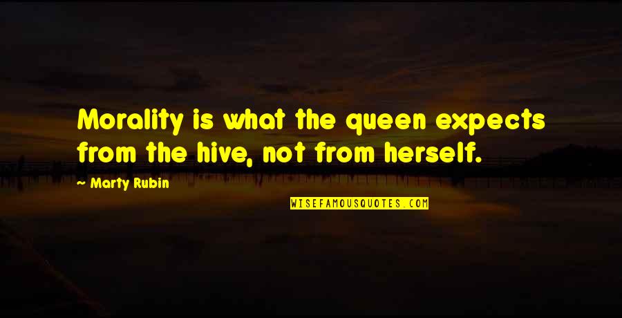 Pangkalusugan Quotes By Marty Rubin: Morality is what the queen expects from the