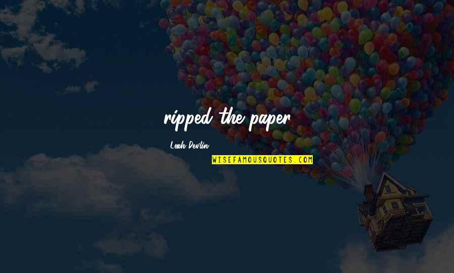 Panic Attacks Tumblr Quotes By Leah Devlin: ripped the paper Panic Attacks Tumblr Quotes By Leah Devlin: ripped the paper