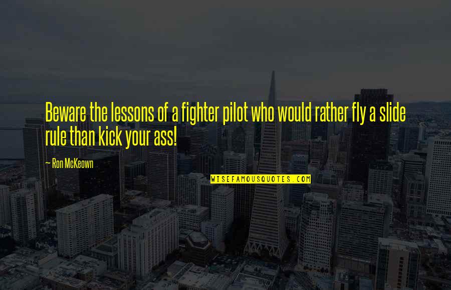 Panicing Quotes By Ron McKeown: Beware the lessons of a fighter pilot who