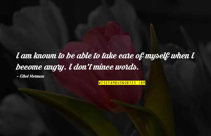 Panjandrum Card Quotes By Ethel Merman: I am known to be able to take