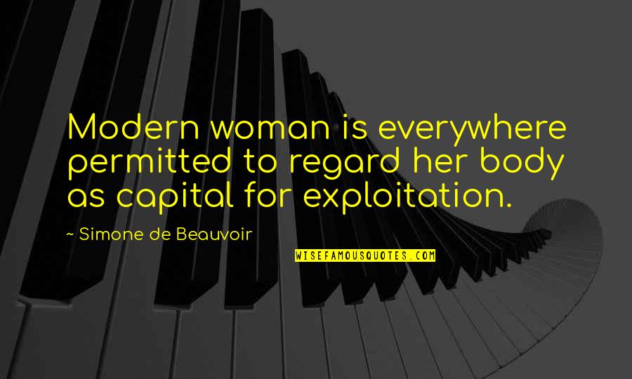 Pankeratin Quotes By Simone De Beauvoir: Modern woman is everywhere permitted to regard her Pankeratin Quotes By Simone De Beauvoir: Modern woman is everywhere permitted to regard her