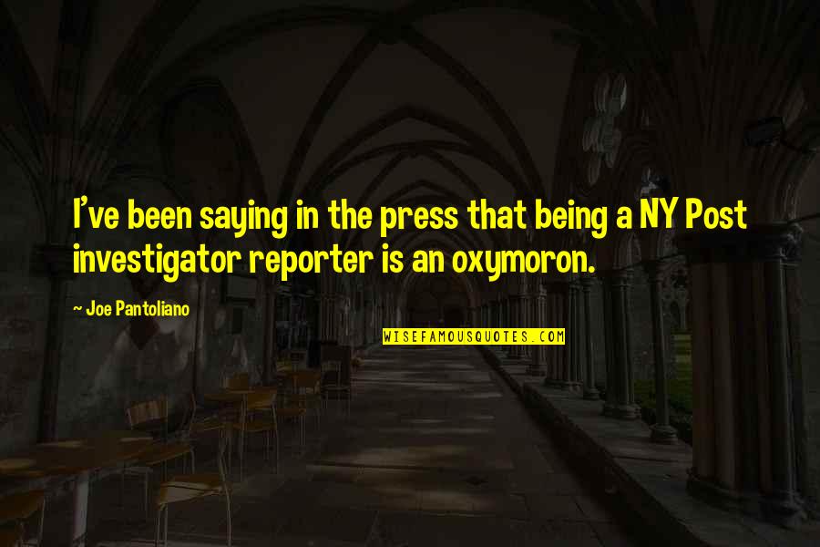 Pannonian Basin Quotes By Joe Pantoliano: I've been saying in the press that being Pannonian Basin Quotes By Joe Pantoliano: I've been saying in the press that being