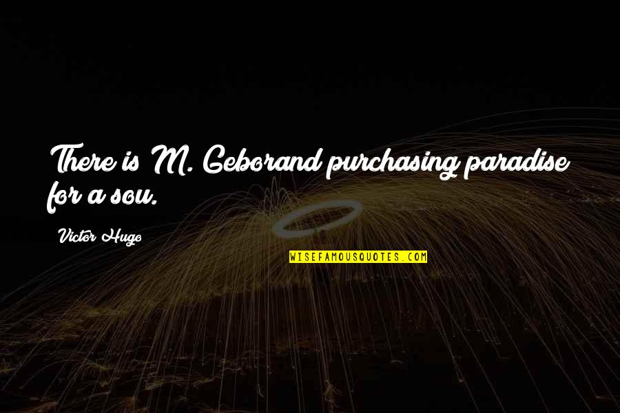 Panoramica Roblox Quotes By Victor Hugo: There is M. Geborand purchasing paradise for a Panoramica Roblox Quotes By Victor Hugo: There is M. Geborand purchasing paradise for a