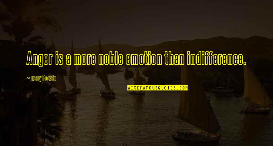 Pantalla En Quotes By Terry Rossio: Anger is a more noble emotion than indifference. Pantalla En Quotes By Terry Rossio: Anger is a more noble emotion than indifference.