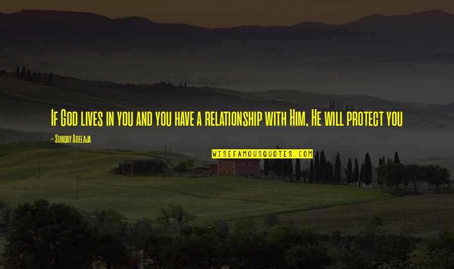 Pantek Quotes By Sunday Adelaja: If God lives in you and you have