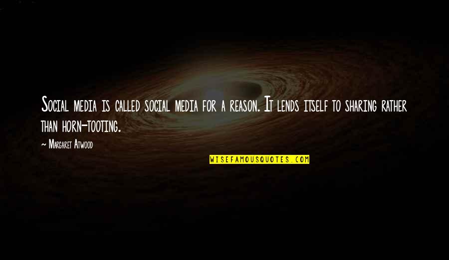 Pantera 3 Quotes By Margaret Atwood: Social media is called social media for a Pantera 3 Quotes By Margaret Atwood: Social media is called social media for a