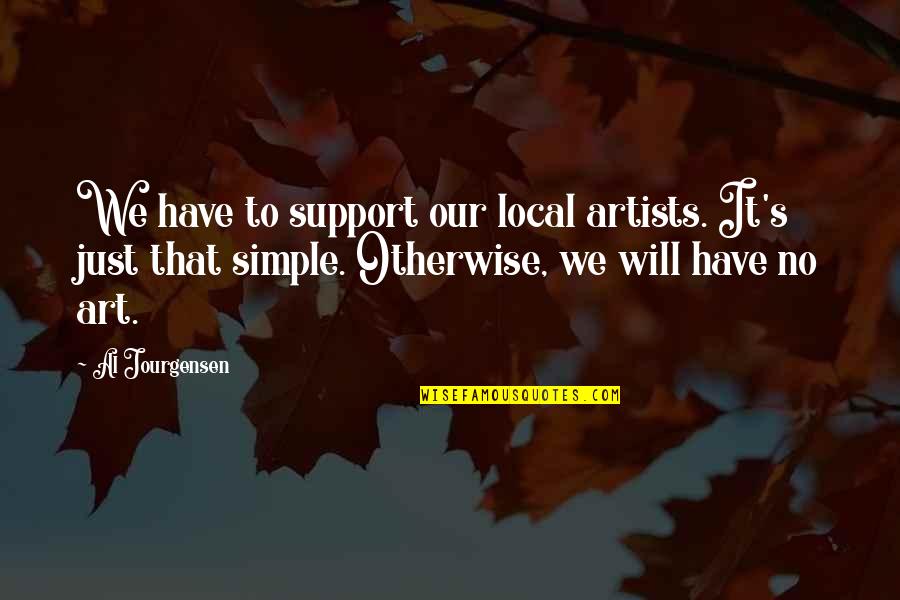 Panthea Download Quotes By Al Jourgensen: We have to support our local artists. It's Panthea Download Quotes By Al Jourgensen: We have to support our local artists. It's