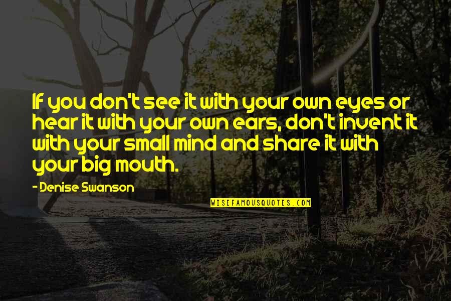 Pantofi Tari Quotes By Denise Swanson: If you don't see it with your own Pantofi Tari Quotes By Denise Swanson: If you don't see it with your own