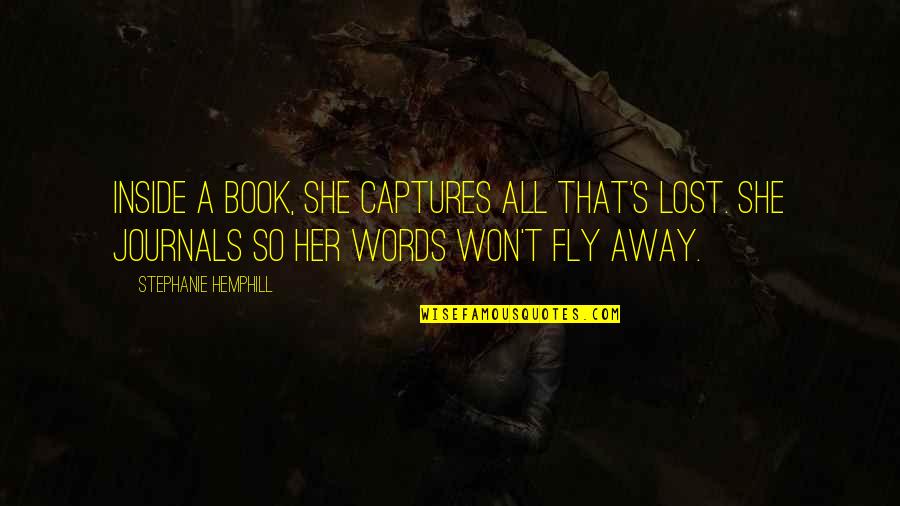 Pantomimist Crossword Quotes By Stephanie Hemphill: Inside a book, she captures all that's lost.