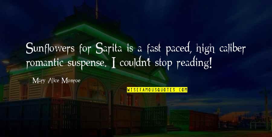 Pantomine Quotes By Mary Alice Monroe: Sunflowers for Sarita is a fast-paced, high caliber Pantomine Quotes By Mary Alice Monroe: Sunflowers for Sarita is a fast-paced, high caliber