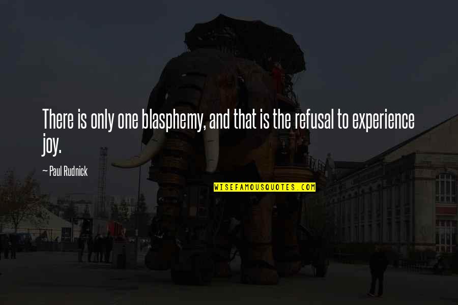 Papandreou Home Quotes By Paul Rudnick: There is only one blasphemy, and that is