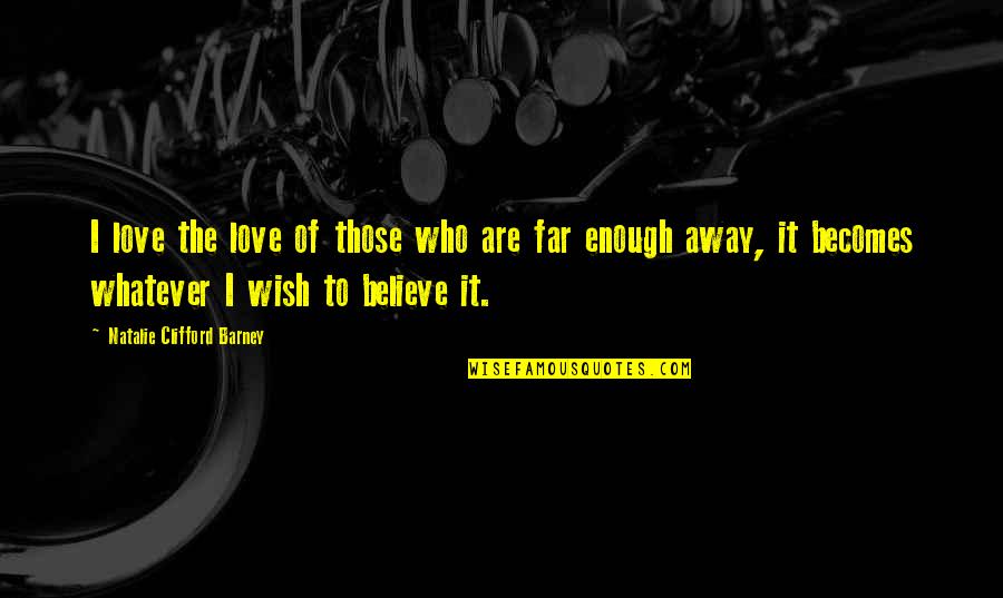 Papavero Da Quotes By Natalie Clifford Barney: I love the love of those who are Papavero Da Quotes By Natalie Clifford Barney: I love the love of those who are