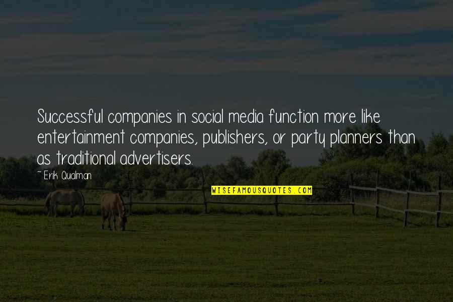 Paper And Tree Quotes By Erik Qualman: Successful companies in social media function more like