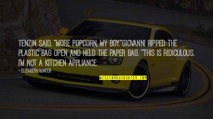 Paper Boy Quotes By Elizabeth Hunter: Tenzin said, "More popcorn, my boy."Giovanni ripped the