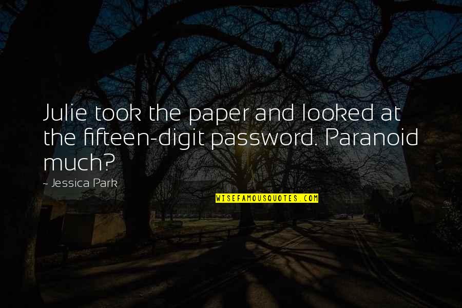 Paper Quotes By Jessica Park: Julie took the paper and looked at the