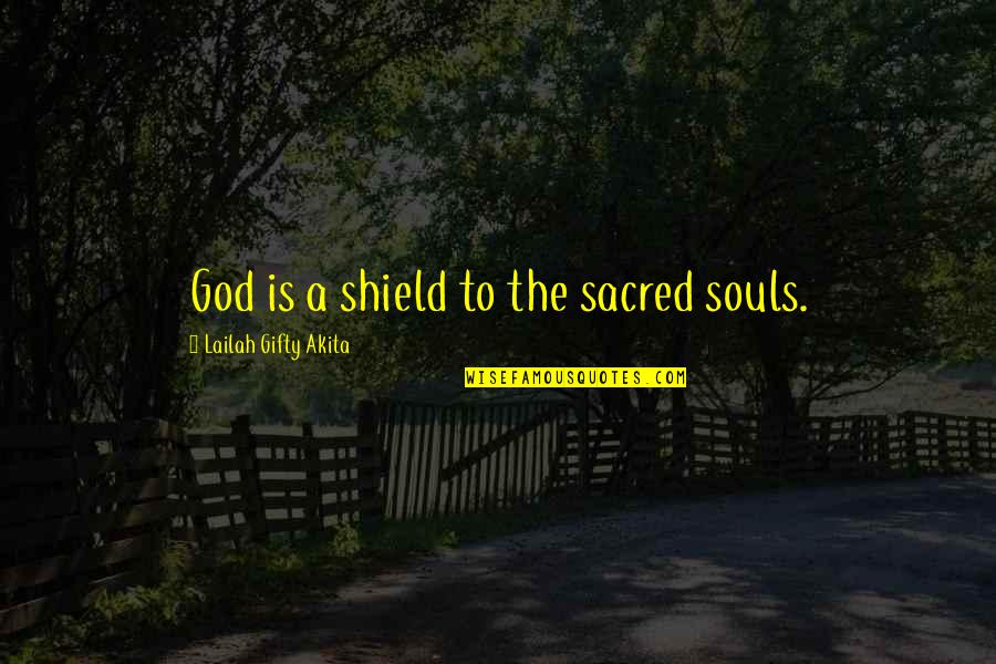Paper Wont Stand Quotes By Lailah Gifty Akita: God is a shield to the sacred souls. Paper Wont Stand Quotes By Lailah Gifty Akita: God is a shield to the sacred souls.
