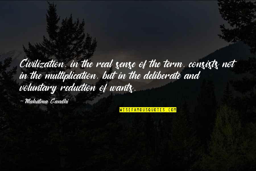 Papieren Zakjes Quotes By Mahatma Gandhi: Civilization, in the real sense of the term,