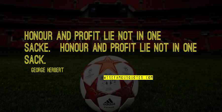 Papinha Nestle Quotes By George Herbert: Honour and profit lie not in one sacke.[Honour