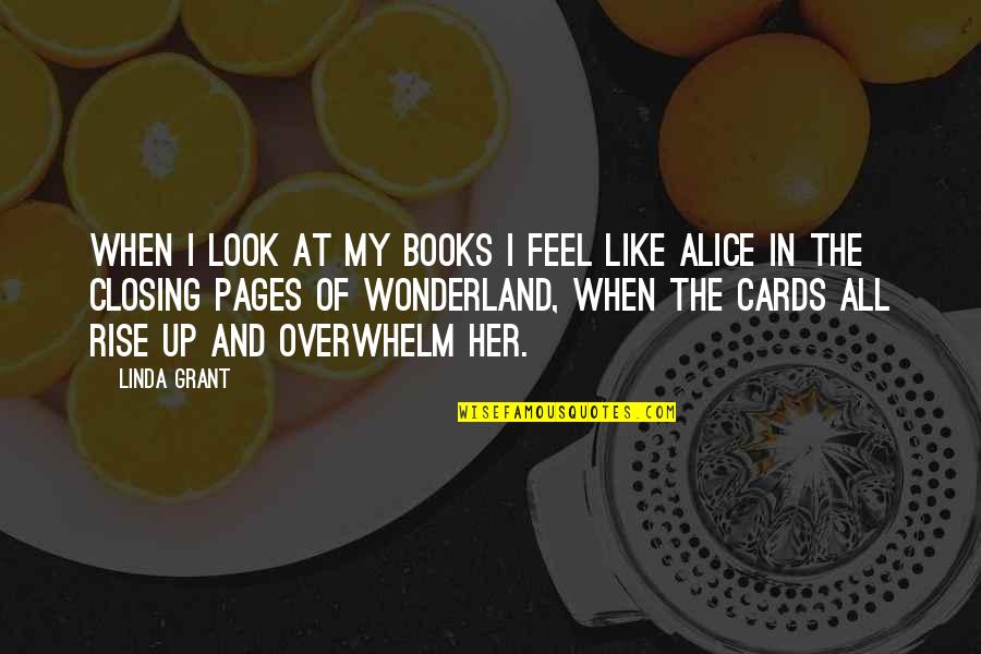 Paprikash Chicken Quotes By Linda Grant: When I look at my books I feel