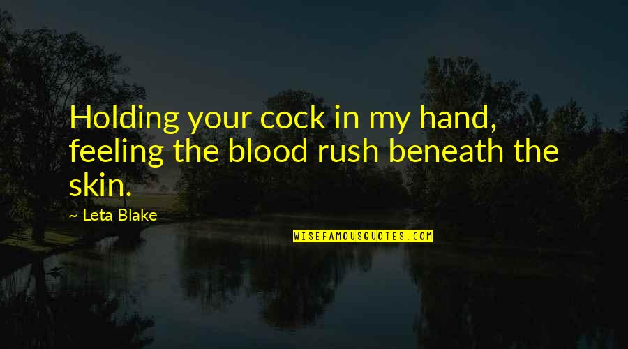 Para Handy Quotes By Leta Blake: Holding your cock in my hand, feeling the