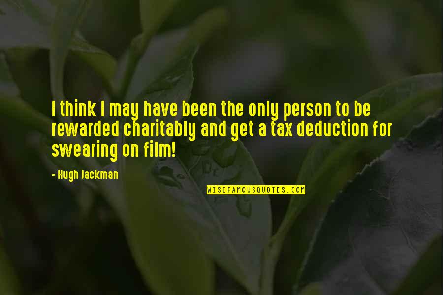 Para Sa Malanding Babae Quotes By Hugh Jackman: I think I may have been the only Para Sa Malanding Babae Quotes By Hugh Jackman: I think I may have been the only