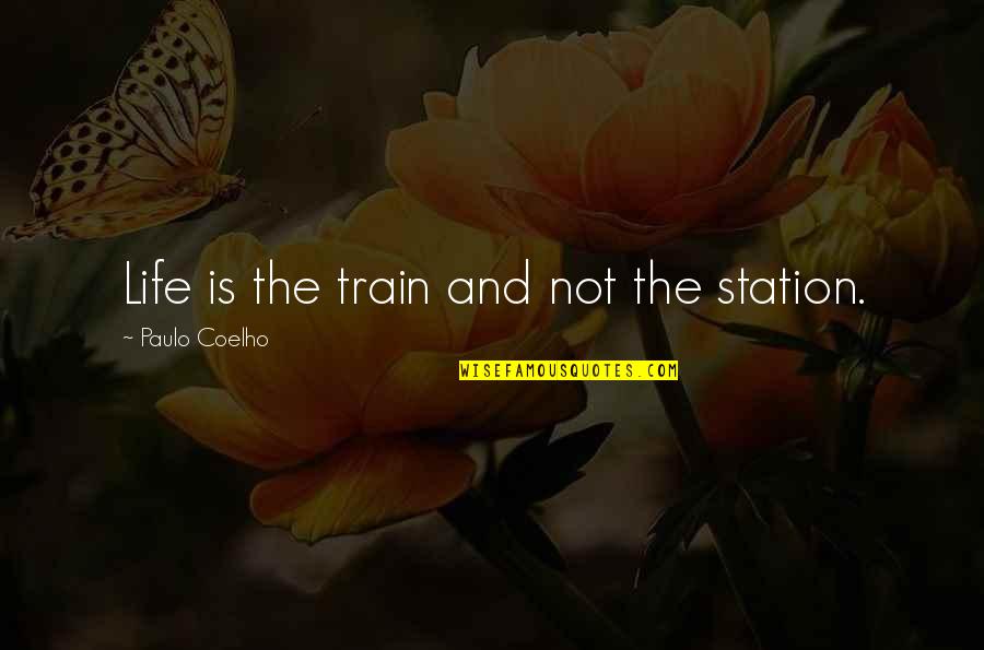 Parach Vement Synonyme Quotes By Paulo Coelho: Life is the train and not the station. Parach Vement Synonyme Quotes By Paulo Coelho: Life is the train and not the station.