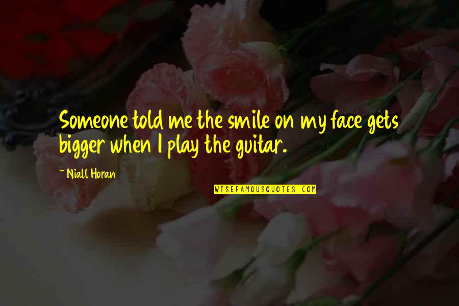 Parachoques Megane Quotes By Niall Horan: Someone told me the smile on my face