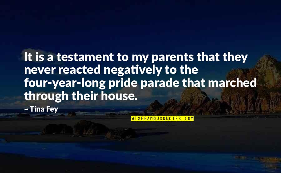 Parade Quotes By Tina Fey: It is a testament to my parents that