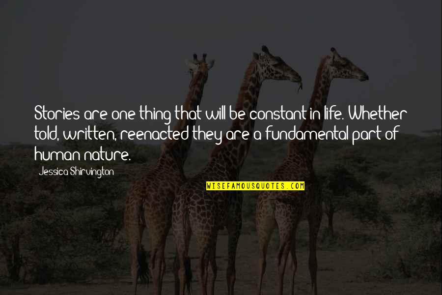 Paradoja De Los Gemelos Quotes By Jessica Shirvington: Stories are one thing that will be constant Paradoja De Los Gemelos Quotes By Jessica Shirvington: Stories are one thing that will be constant