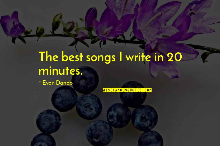 Paralelas Y Quotes By Evan Dando: The best songs I write in 20 minutes.