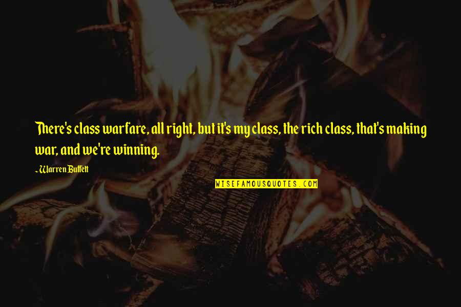 Parallax Effect Quotes By Warren Buffett: There's class warfare, all right, but it's my Parallax Effect Quotes By Warren Buffett: There's class warfare, all right, but it's my