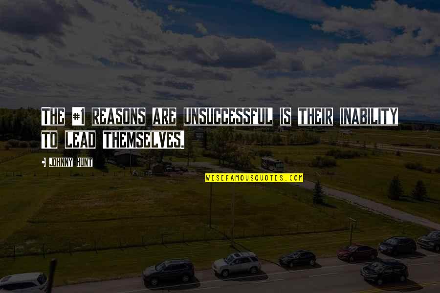 Paralysed Age Quotes By Johnny Hunt: The #1 reasons are unsuccessful is their inability