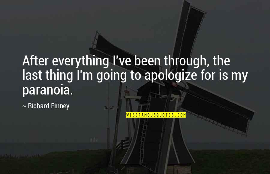 Paranormal Thriller Quotes By Richard Finney: After everything I've been through, the last thing Paranormal Thriller Quotes By Richard Finney: After everything I've been through, the last thing