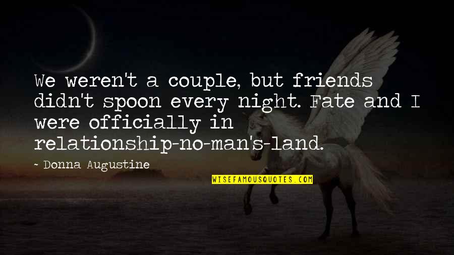 Paranormal Urban Fantasy Fantasy Quotes By Donna Augustine: We weren't a couple, but friends didn't spoon