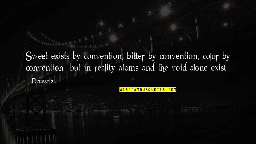 Paraphimosis Icd Quotes By Democritus: Sweet exists by convention, bitter by convention, color Paraphimosis Icd Quotes By Democritus: Sweet exists by convention, bitter by convention, color