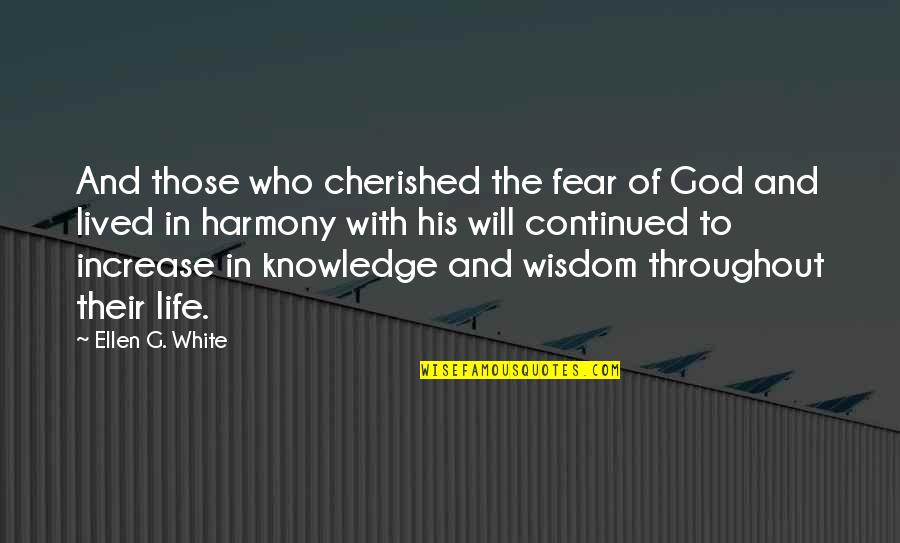 Parastoo Zahedi Quotes By Ellen G. White: And those who cherished the fear of God Parastoo Zahedi Quotes By Ellen G. White: And those who cherished the fear of God