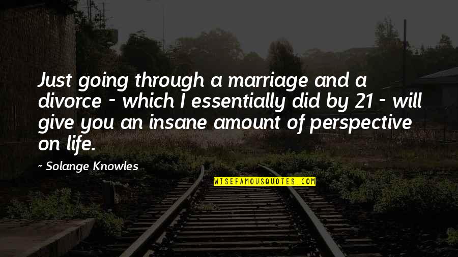 Parceiro Bv Quotes By Solange Knowles: Just going through a marriage and a divorce Parceiro Bv Quotes By Solange Knowles: Just going through a marriage and a divorce