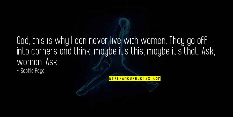 Parcelled Quotes By Sophie Page: God, this is why I can never live