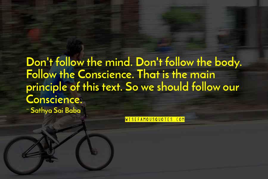 Parciales Matematica Quotes By Sathya Sai Baba: Don't follow the mind. Don't follow the body. Parciales Matematica Quotes By Sathya Sai Baba: Don't follow the mind. Don't follow the body.