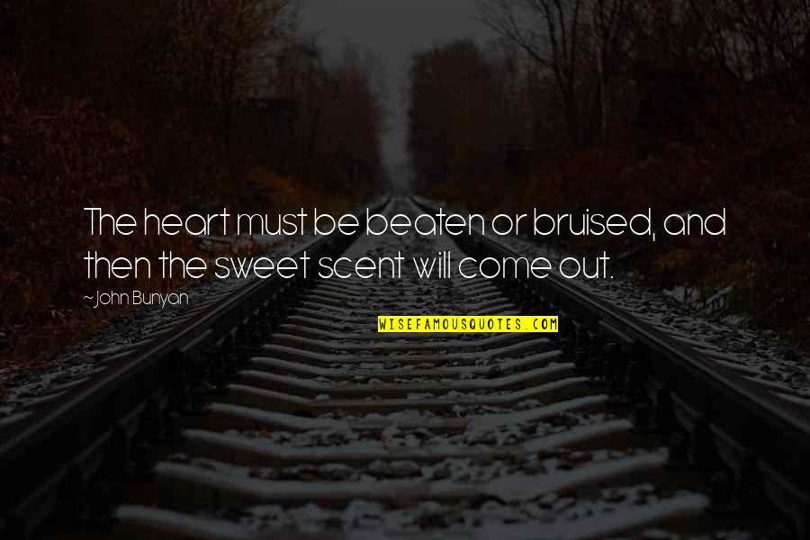 Pardoe Trail Quotes By John Bunyan: The heart must be beaten or bruised, and