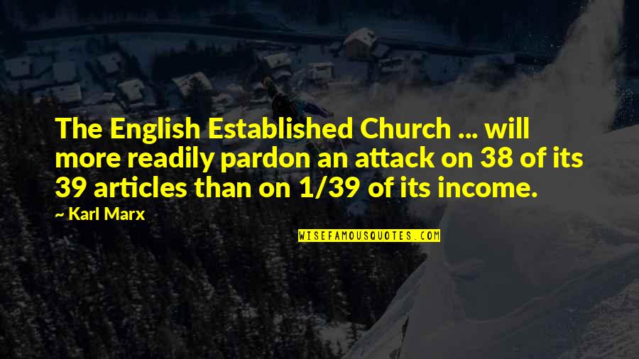 Pardon'd Quotes By Karl Marx: The English Established Church ... will more readily Pardon'd Quotes By Karl Marx: The English Established Church ... will more readily