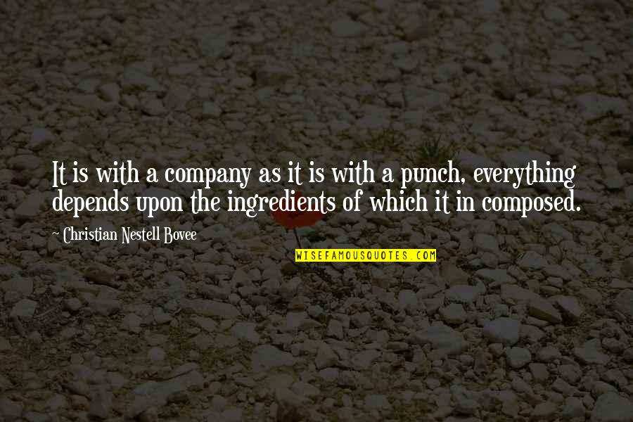 Parea Biosciences Quotes By Christian Nestell Bovee: It is with a company as it is Parea Biosciences Quotes By Christian Nestell Bovee: It is with a company as it is