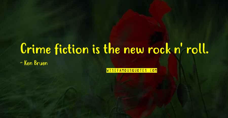 Parede De Tijolo Quotes By Ken Bruen: Crime fiction is the new rock n' roll. Parede De Tijolo Quotes By Ken Bruen: Crime fiction is the new rock n' roll.