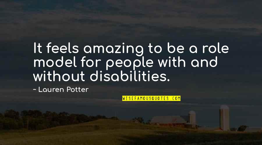 Parenthesis Medical Quotes By Lauren Potter: It feels amazing to be a role model