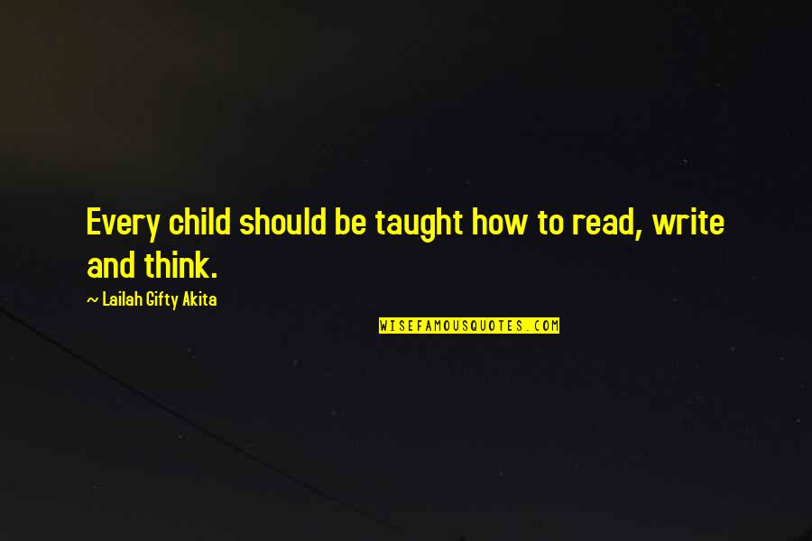 Parenting And Education Quotes By Lailah Gifty Akita: Every child should be taught how to read,