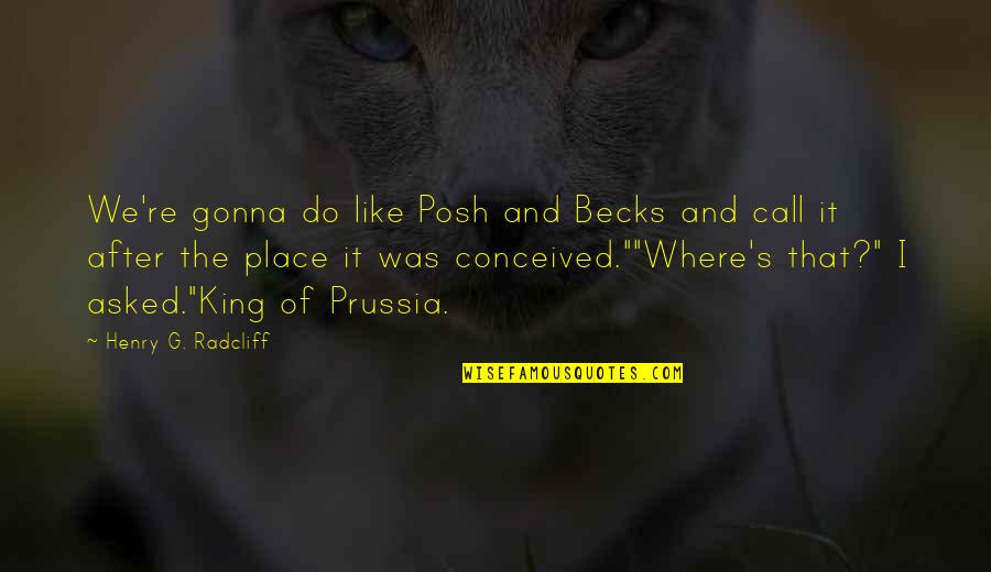 Parenting Humor Quotes By Henry G. Radcliff: We're gonna do like Posh and Becks and Parenting Humor Quotes By Henry G. Radcliff: We're gonna do like Posh and Becks and