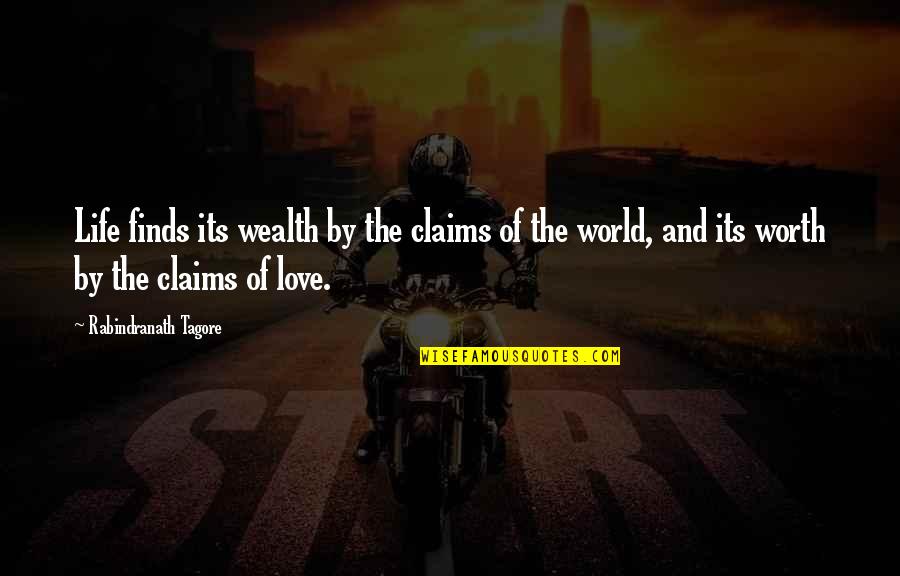 Parents As Resources Quotes By Rabindranath Tagore: Life finds its wealth by the claims of Parents As Resources Quotes By Rabindranath Tagore: Life finds its wealth by the claims of