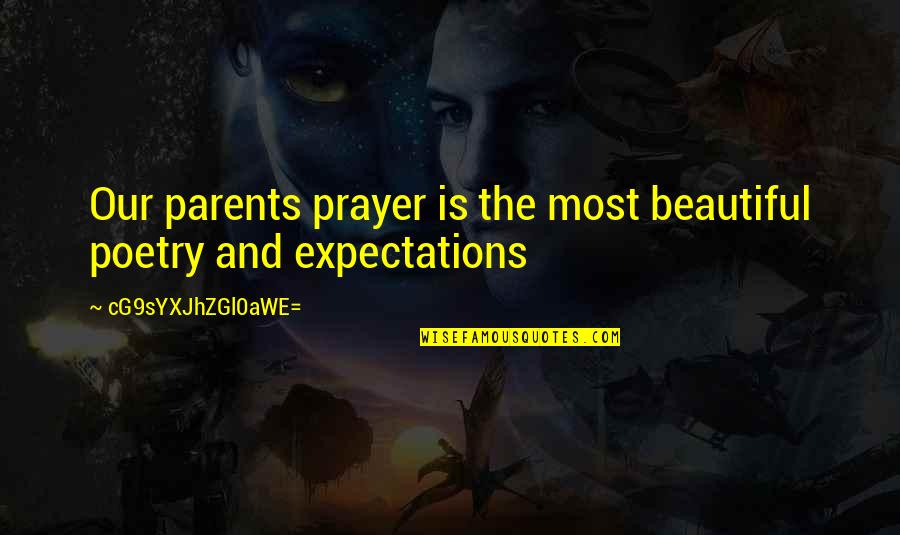 Parents Beautiful Quotes By CG9sYXJhZGl0aWE=: Our parents prayer is the most beautiful poetry
