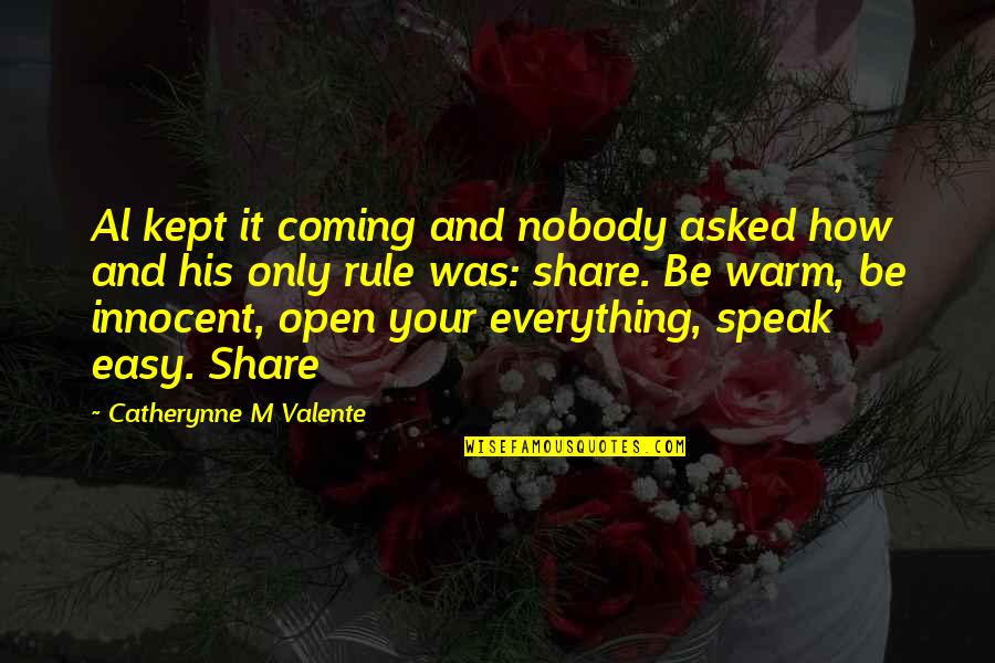 Parents In Urdu Quotes By Catherynne M Valente: Al kept it coming and nobody asked how